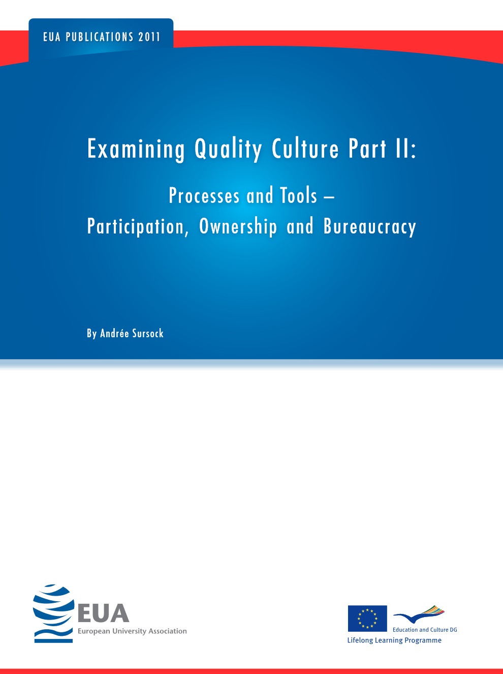 Examining Quality Culture Part II: Processes and Tools - Participation, Ownership and Bureaucracy